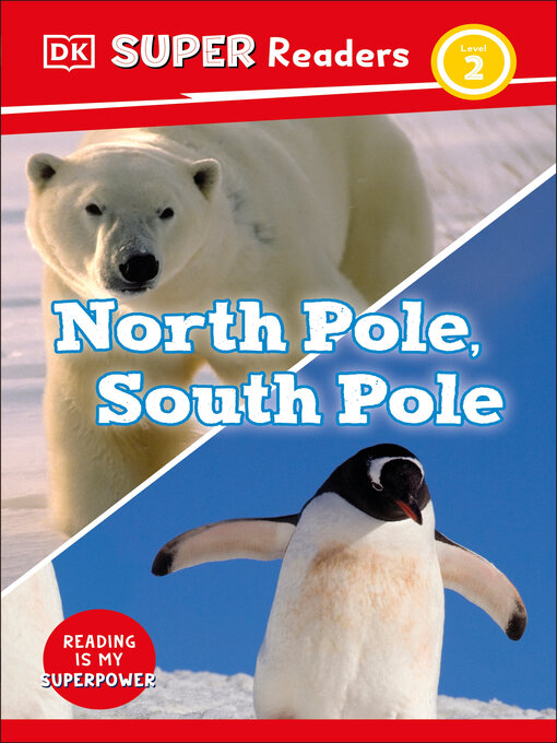 Title details for North Pole, South Pole by DK - Wait list